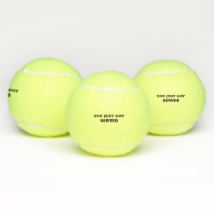 Funny Personalised You Just Got Served Tennis Ball