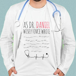 Funny Personalized Doctor funny doctor saying T-Shirt