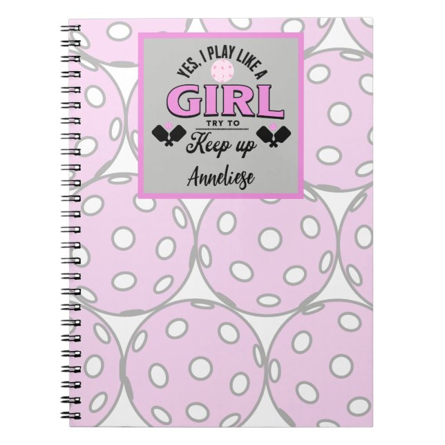 Funny Personalized Pickleball "Play Like A Girl" Notebook (Front)