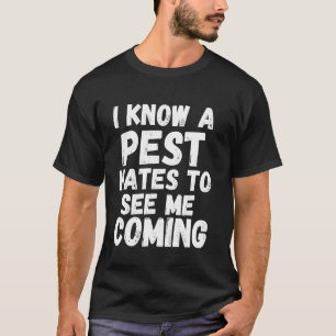 Funny pest control exterminator exterminating job  T-Shirt