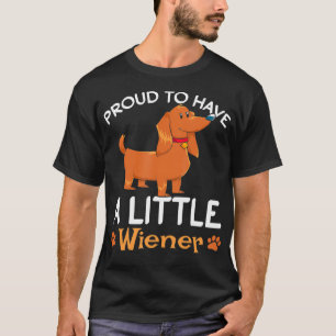 Funny Pet Animal Wiener Dog Lover Gift Weenie Dach T-Shirt