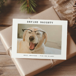 Funny Pet 'Define Naughty' Photo Christmas Holiday Card