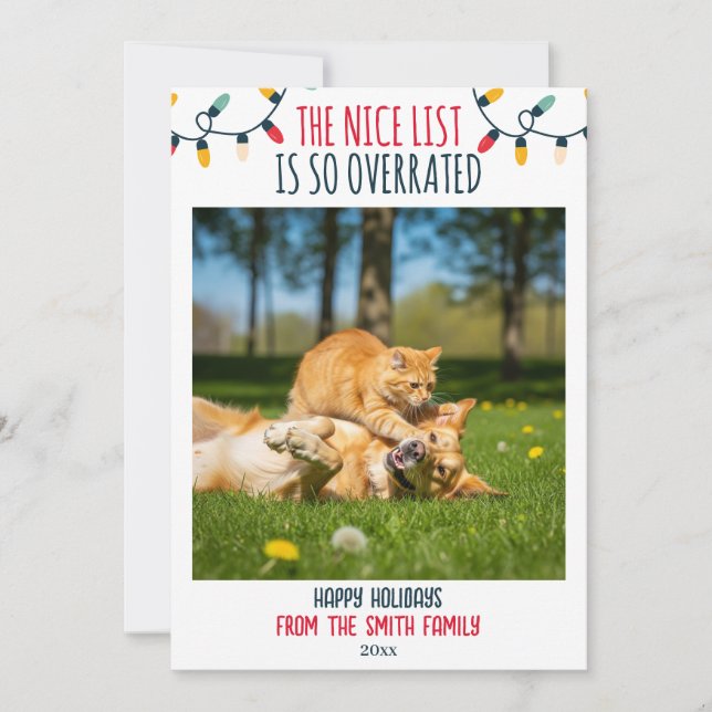 Funny Pet Photo Nice List Overrated Christmas Holiday Card (Front)