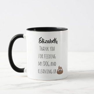 Funny Pet Sitting Mug Thank You Dog Sitter POOP