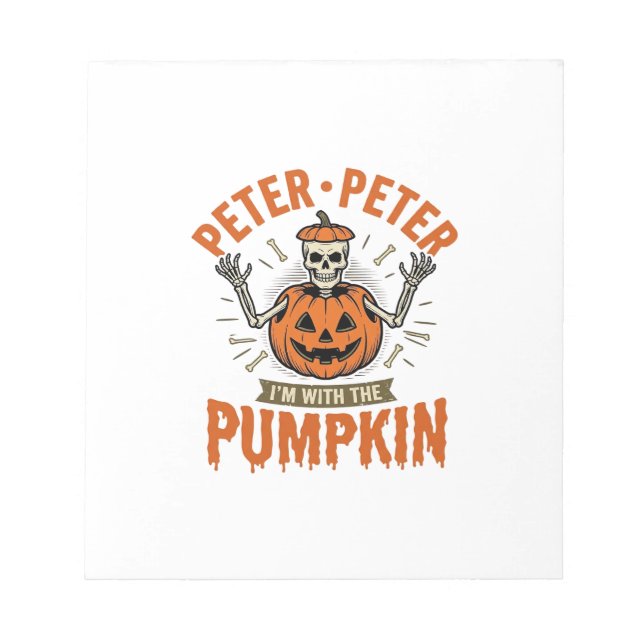Funny Peter Peter Pumpkin Halloween Skeleton Shirt Notepad (Front)
