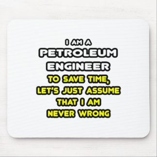 Funny Petroleum Engineer T-Shirts and Gifts Mouse Mat