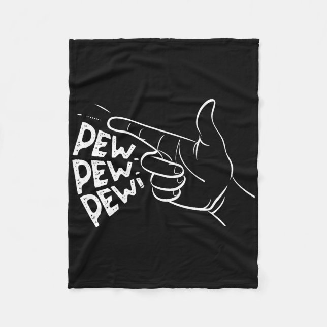 Funny Pew Pew Pew Pretend Hand Gun Noise 1  Fleece Blanket (Front)