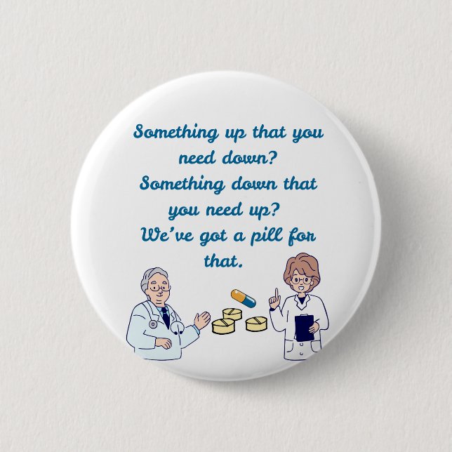 Funny Pharmacist  6 Cm Round Badge (Front)