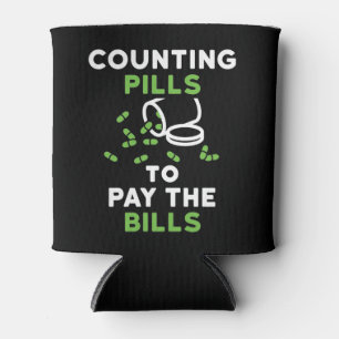 Funny Pharmacist Counting Pills to Pay the Bills Can Cooler