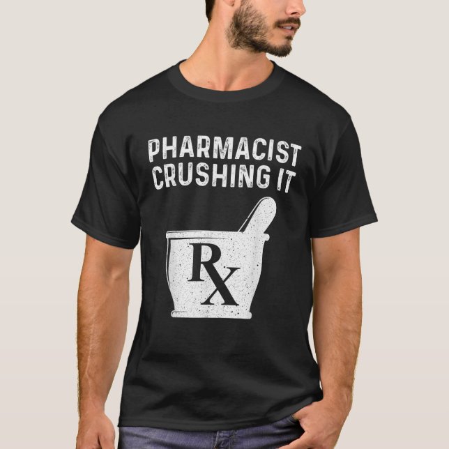 Funny Pharmacist Design For Men Women Pharmacy Tec T-Shirt (Front)