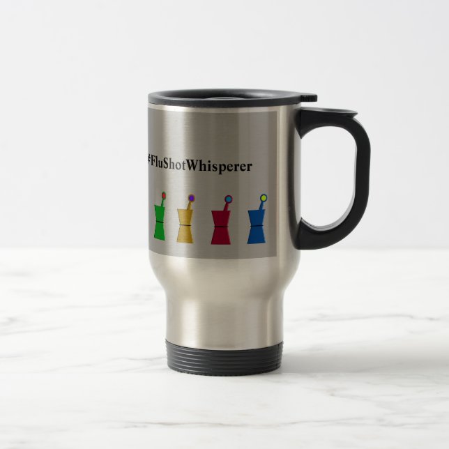 Funny Pharmacist Flu Shot Whisperer Grey Travel Mug (Right)