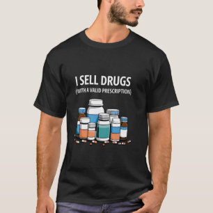 Funny Pharmacist For Men Women Pharmacy Technician T-Shirt