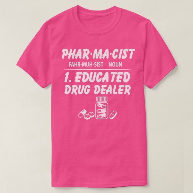 Funny Pharmacist Gift For DaughterSon From Parents T-Shirt (Design Front)