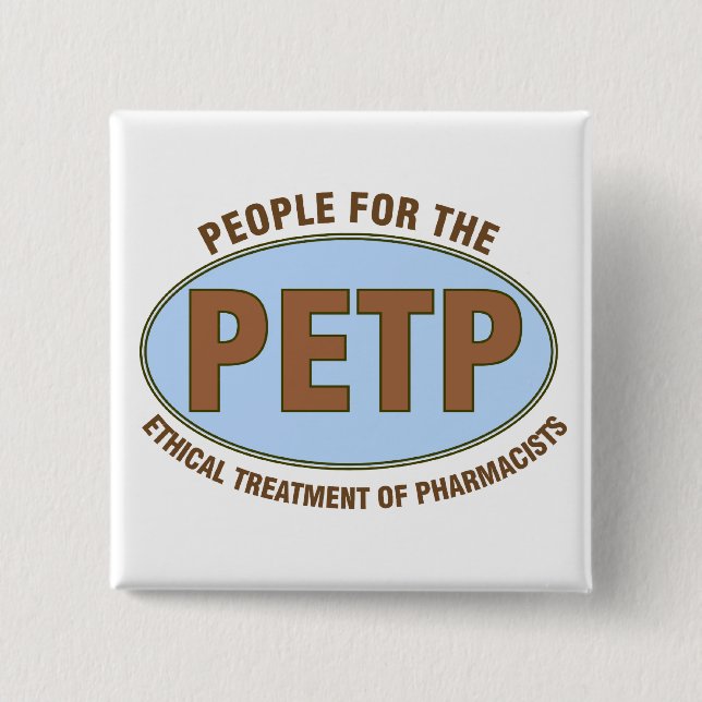 Funny Pharmacist Gifts Unique "PETP" Deisgn 15 Cm Square Badge (Front)