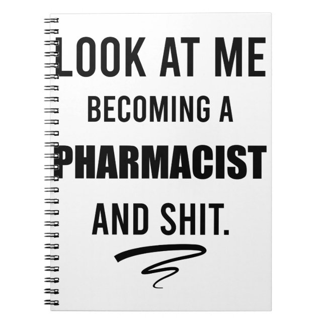 Funny Pharmacist Graduation Party Gift T-shirt Notebook (Front)