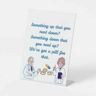 Funny Pharmacist  Pedestal Sign