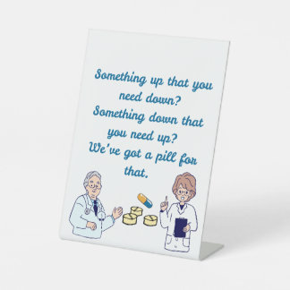 Funny Pharmacist Pedestal Sign