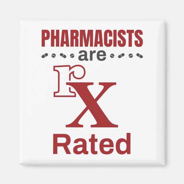 Funny Pharmacist Pharmacists Are rX Rated Magnet (Front)