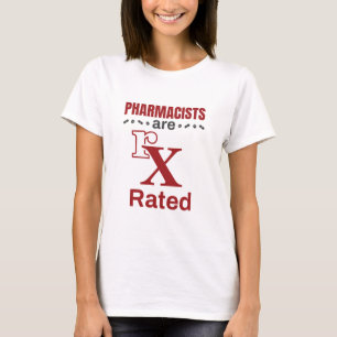 Funny Pharmacist Pharmacists Are rX Rated T-Shirt