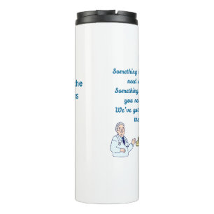 Funny Pharmacist  Thermal Tumbler