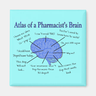 Funny Pharmacist's Brain Gifts Magnet
