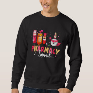 Funny Pharmacy Squad Pharmacist Valentine S Day Ma Sweatshirt