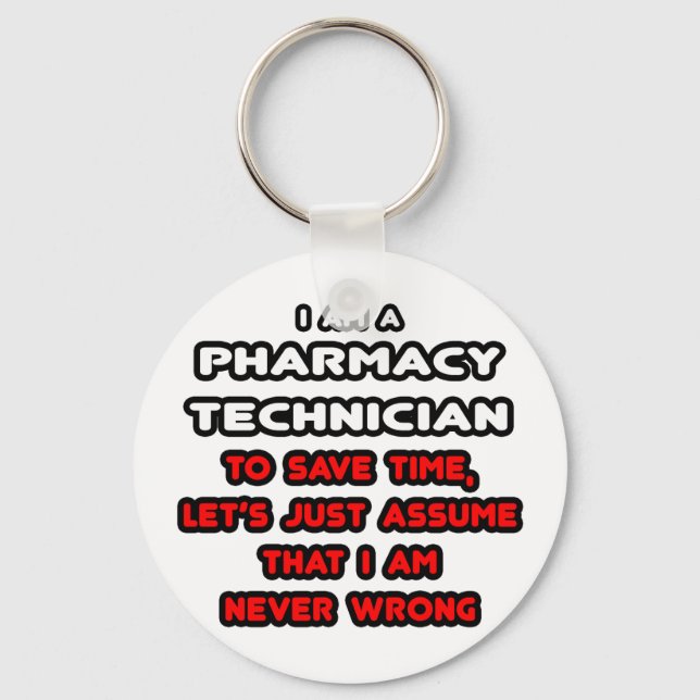 Funny Pharmacy Technician T-Shirts Key Ring (Front)