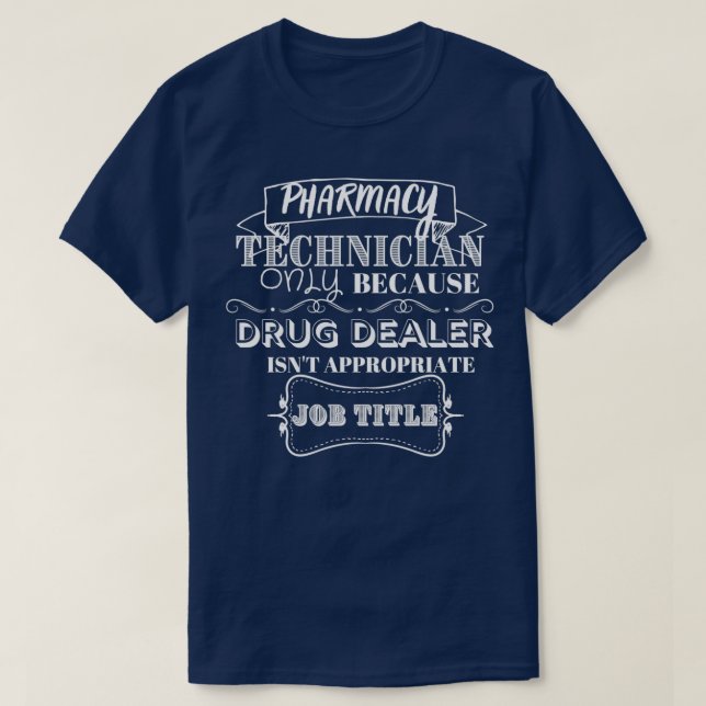 Funny Pharmacy Technician Typography Design For Ph T-Shirt (Design Front)
