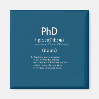 funny phd definition square magnet