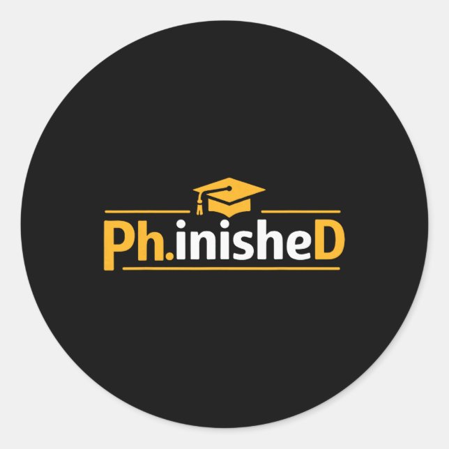 Funny Phd Graduation 2026 Phd Phinished  Classic Round Sticker (Front)