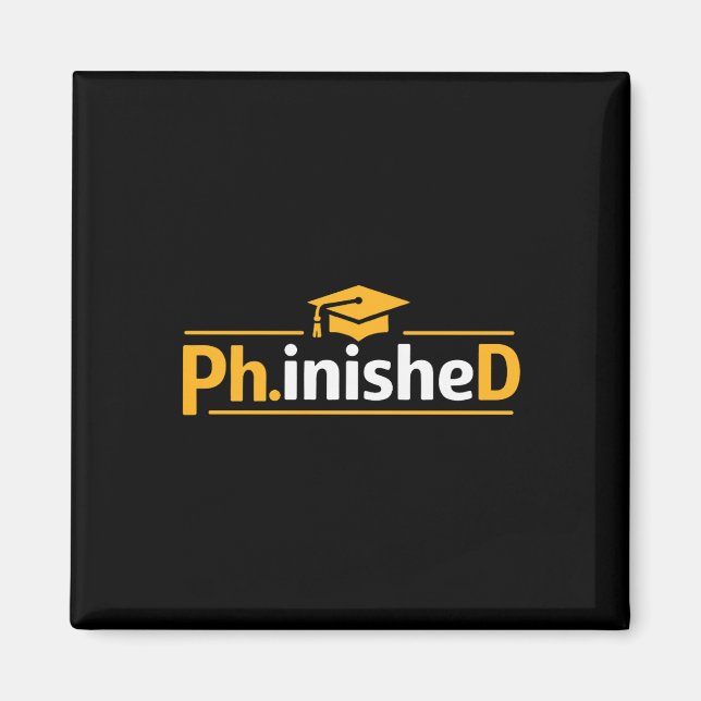 Funny Phd Graduation 2026 Phd Phinished Premium Tr Magnet (Front)