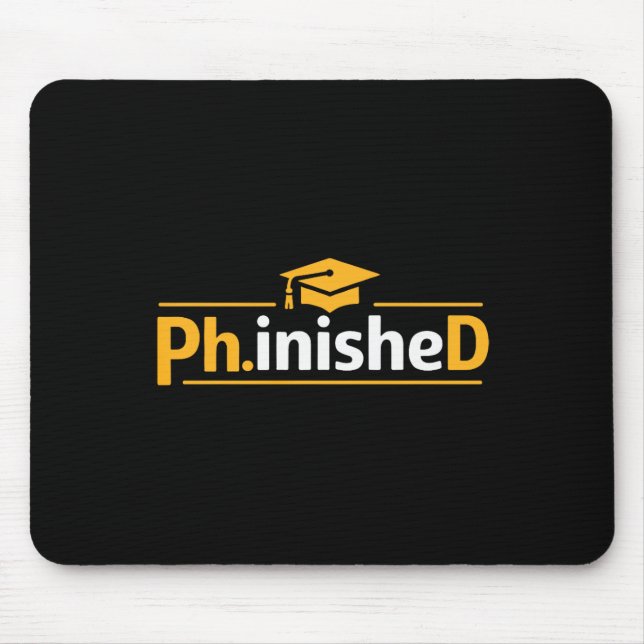 Funny Phd Graduation 2026 Phd Phinished Premium Tr Mouse Mat (Front)