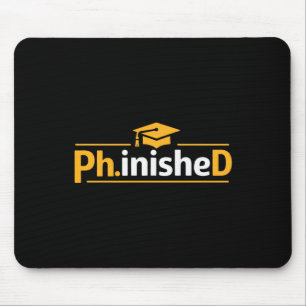 Funny Phd Graduation 2026 Phd Phinished Premium Tr Mouse Mat