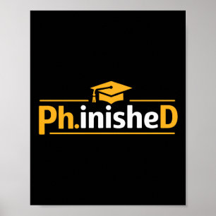 Funny Phd Graduation 2026 Phd Phinished Premium Tr Poster