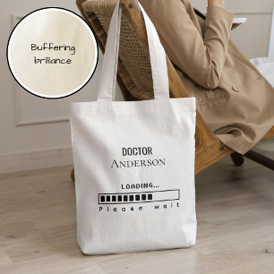 Funny PhD Graduation Doctor Name Loading  Tote Bag