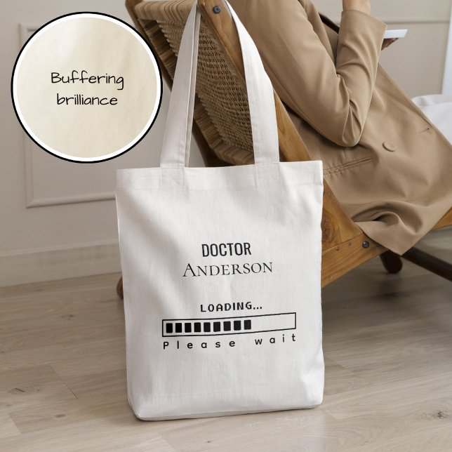 Funny PhD Graduation Doctor Name Loading  Tote Bag (Creator Uploaded)