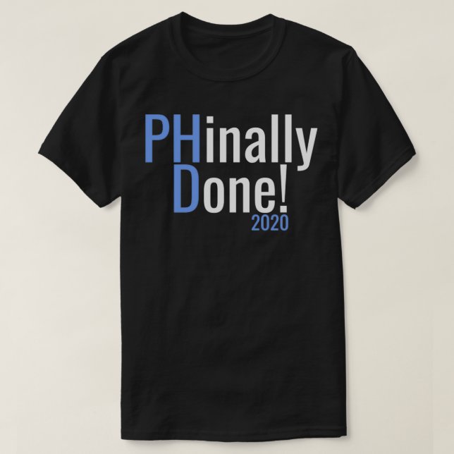 Funny PhD Graduation Gift 2020 T-Shirt (Design Front)