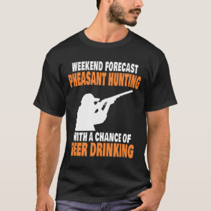 Funny Pheasant Hunting Beer Drinking T-Shirt