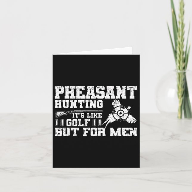 Funny Pheasant Hunting  Card (Front)