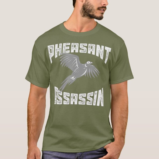 Funny Pheasant Hunting   Great Sarcastic Hunter T-Shirt (Front)