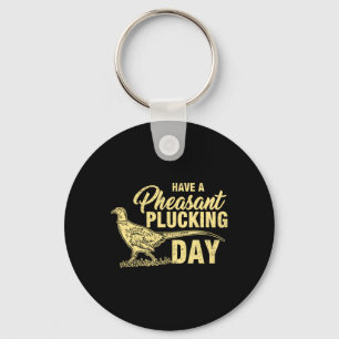 Funny Pheasant Hunting Plucking T Shirt Gift  Key Ring