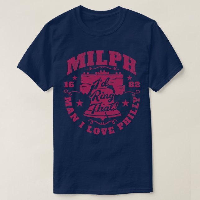 Funny Philly MILPH Man I Love Philly Philadelphia  T-Shirt (Design Front)