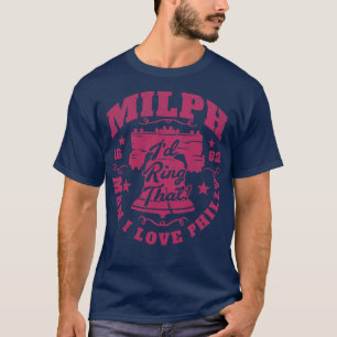 Funny Philly MILPH Man I Love Philly Philadelphia  T-Shirt