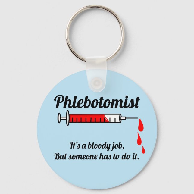 Funny Phlebotomist  Key Ring (Front)