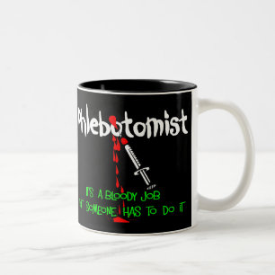 Funny Phlebotomist T-Shirts & Gifts Two-Tone Coffee Mug