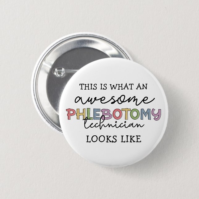 Funny Phlebotomy Technician awesome PBT 6 Cm Round Badge (Front & Back)