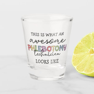 Funny Phlebotomy Technician awesome PBT Shot Glass