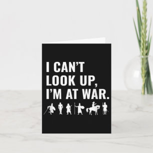 Funny Phone Gamer, I Cant Look Up Im At War, Fight Card