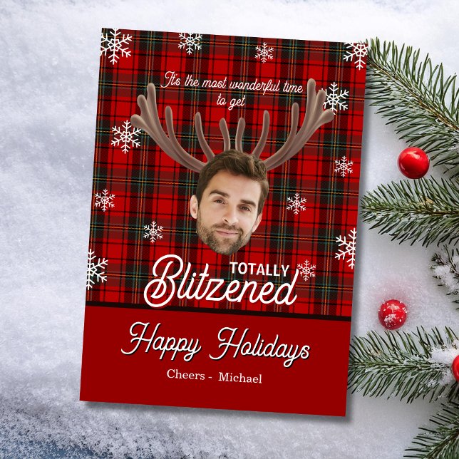 Funny Photo Face Blitzened Sarcastic Christmas Holiday Card (Funny photo face holiday card it's the most wonderful time to get totally blitzened dry humor)