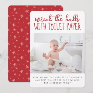 Funny Photo Wreck the Halls with Toilet Paper Holiday Card